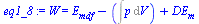 `:=`(eq1_8, W = `+`(E[mdf], `-`(Int(p, V)), DE[m]))