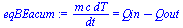 `/`(`*`(m, `*`(c, `*`(dT))), `*`(dt)) = `+`(Qin, `-`(Qout))