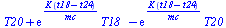 `+`(T20, `*`(exp(`/`(`*`(K, `*`(`+`(t18, `-`(t24)))), `*`(mc))), `*`(T18_)), `-`(`*`(exp(`/`(`*`(K, `*`(`+`(t18, `-`(t24)))), `*`(mc))), `*`(T20))))