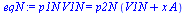`*`(p1N, `*`(V1N)) = `*`(p2N, `*`(`+`(V1N, `*`(x, `*`(A)))))