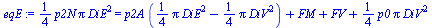 `+`(`*`(`/`(1, 4), `*`(p2N, `*`(Pi, `*`(`^`(DiE, 2)))))) = `+`(`*`(p2A, `*`(`+`(`*`(`/`(1, 4), `*`(Pi, `*`(`^`(DiE, 2)))), `-`(`*`(`/`(1, 4), `*`(Pi, `*`(`^`(DiV, 2)))))))), FM, FV, `*`(`/`(1, 4), `*`...