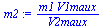 `:=`(m2, `/`(`*`(m1, `*`(V1maux)), `*`(V2maux)))