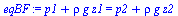 `:=`(eqBF, `+`(p1, `*`(rho, `*`(g, `*`(z1)))) = `+`(p2, `*`(rho, `*`(g, `*`(z2)))))