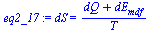 `:=`(eq2_17, dS = `/`(`*`(`+`(dQ, dE[mdf])), `*`(T)))