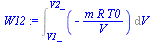 `:=`(W12, Int(`+`(`-`(`/`(`*`(m, `*`(R, `*`(T0))), `*`(V)))), V = V1_ .. V2_))