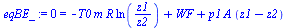 0 = `+`(`-`(`*`(T0, `*`(m, `*`(R, `*`(ln(`/`(`*`(z1), `*`(z2)))))))), WF, `*`(p1, `*`(A, `*`(`+`(z1, `-`(z2))))))