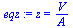 z = `/`(`*`(V), `*`(A))