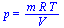 p = `/`(`*`(m, `*`(R, `*`(T))), `*`(V))