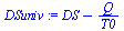 `:=`(DSuniv, `+`(DS, `-`(`/`(`*`(Q), `*`(T0)))))