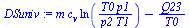 `:=`(DSuniv, `+`(`*`(m, `*`(c[v], `*`(ln(`/`(`*`(T0, `*`(p1)), `*`(p2, `*`(T1))))))), `-`(`/`(`*`(Q23), `*`(T0)))))