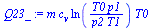 `:=`(Q23_, `*`(m, `*`(c[v], `*`(ln(`/`(`*`(T0, `*`(p1)), `*`(p2, `*`(T1)))), `*`(T0)))))