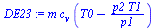 `:=`(DE23, `*`(m, `*`(c[v], `*`(`+`(T0, `-`(`/`(`*`(p2, `*`(T1)), `*`(p1))))))))