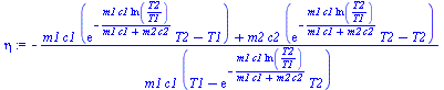 `:=`(eta, `+`(`-`(`/`(`*`(`+`(`*`(m1, `*`(c1, `*`(`+`(`*`(exp(`+`(`-`(`/`(`*`(m1, `*`(c1, `*`(ln(`/`(`*`(T2), `*`(T1)))))), `*`(`+`(`*`(m1, `*`(c1)), `*`(m2, `*`(c2)))))))), `*`(T2)), `-`(T1))))), `*`...