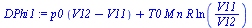 `:=`(DPhi1, `+`(`*`(p0, `*`(`+`(V12, `-`(V11)))), `*`(T0, `*`(M, `*`(n, `*`(R, `*`(ln(`/`(`*`(V11), `*`(V12))))))))))