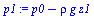 `+`(p0, `-`(`*`(rho, `*`(g, `*`(z1)))))