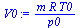 `:=`(V0, `/`(`*`(m, `*`(R, `*`(T0))), `*`(p0)))