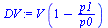 `:=`(DV, `*`(V, `*`(`+`(1, `-`(`/`(`*`(p1), `*`(p0)))))))