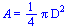 A = `+`(`*`(`/`(1, 4), `*`(Pi, `*`(`^`(D, 2)))))