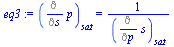 `:=`(eq3, (Diff(p, s))[sat] = `/`(1, `*`((Diff(s, p))[sat])))