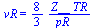 vR = `+`(`/`(`*`(`/`(8, 3), `*`(Z__, `*`(TR))), `*`(pR__)))