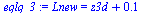 `:=`(eqlq_3, Lnew = `+`(z3d, 0.9197069888e-1))