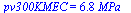 pv300KMEC = `+`(`*`(6.785402670, `*`(MPa_)))