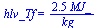 hlv_Tf = `+`(`/`(`*`(2.4854560, `*`(MJ_)), `*`(kg_)))