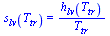 s[lv](T[tr]) = `/`(`*`(h[lv](T[tr])), `*`(T[tr]))
