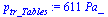 `:=`(p[tr_Tables], `+`(`*`(611, `*`(Pa_))))