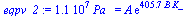 `:=`(eqpv_2, `+`(`*`(0.1130e8, `*`(Pa_))) = `*`(A, `*`(exp(`+`(`*`(405.7, `*`(B, `*`(K_))))))))