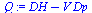 `:=`(Q, `+`(DH, `-`(`*`(V, `*`(Dp)))))