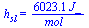 h[sl] = `+`(`/`(`*`(6023.05816, `*`(J_)), `*`(mol_)))