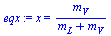 `:=`(eqx, x = `/`(`*`(m[V]), `*`(`+`(m[L], m[V]))))