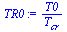 `:=`(TR0, `/`(`*`(T0), `*`(T[cr])))