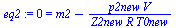 `:=`(eq2, 0 = `+`(m2, `-`(`/`(`*`(p2new, `*`(V)), `*`(Z2new, `*`(R, `*`(T0new)))))))