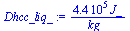 `:=`(Dhcc_liq_, `+`(`/`(`*`(437142.8570, `*`(J_)), `*`(kg_))))