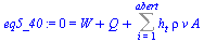 `:=`(eq5_40, 0 = `+`(W, Q, Sum(`*`(h[t], `*`(rho, `*`(v, `*`(A)))), i = 1 .. abert)))