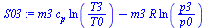 `:=`(S03, `+`(`*`(m3, `*`(c[p], `*`(ln(`/`(`*`(T3), `*`(T0)))))), `-`(`*`(m3, `*`(R, `*`(ln(`/`(`*`(p3), `*`(p0)))))))))