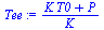 `:=`(Tee, `/`(`*`(`+`(`*`(K, `*`(T0)), P)), `*`(K)))