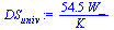 `:=`(DS[univ], `+`(`/`(`*`(54.54153913, `*`(W_)), `*`(K_))))
