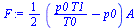 `:=`(F, `+`(`*`(`/`(1, 2), `*`(`+`(`/`(`*`(p0, `*`(T1)), `*`(T0)), `-`(p0)), `*`(A)))))