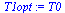 `:=`(T1opt, T0)