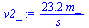 `:=`(v2_, `+`(`/`(`*`(23.16353888, `*`(m_)), `*`(s_))))
