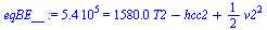 `:=`(eqBE__, 538024.7586 = `+`(`*`(1580., `*`(T2)), `-`(hcc2), `*`(`/`(1, 2), `*`(`^`(v2, 2)))))