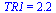 TR1 = 2.18