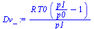 `:=`(Dv_, `/`(`*`(R, `*`(T0, `*`(`+`(`/`(`*`(p1), `*`(p0)), `-`(1))))), `*`(p1)))