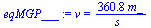 `:=`(eqMGP___, v = `+`(`/`(`*`(360.8345453, `*`(m_)), `*`(s_))))