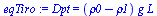 Dpt = `*`(`+`(rho0, `-`(rho1)), `*`(g, `*`(L)))