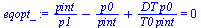 `:=`(eqopt_, `+`(`/`(`*`(pint), `*`(p1)), `-`(`/`(`*`(p0), `*`(pint))), `/`(`*`(DT, `*`(p0)), `*`(T0, `*`(pint)))) = 0)