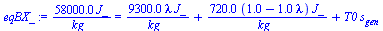 `:=`(eqBX_, `+`(`/`(`*`(0.58e5, `*`(J_)), `*`(kg_))) = `+`(`/`(`*`(0.93e4, `*`(lambda, `*`(J_))), `*`(kg_)), `/`(`*`(0.72e3, `*`(`+`(1., `-`(`*`(1., `*`(lambda)))), `*`(J_))), `*`(kg_)), `*`(T0, `*`(s...